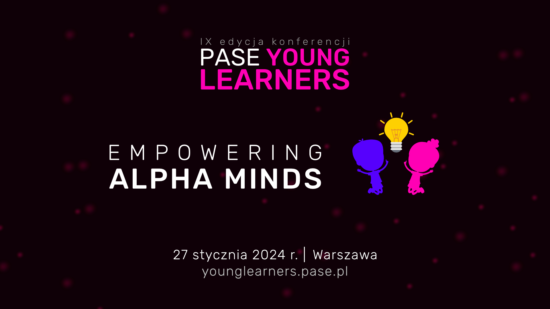 Konferencja PASE Young Learners: Empowering Alpha Minds - 27 stycznia 2024 r.