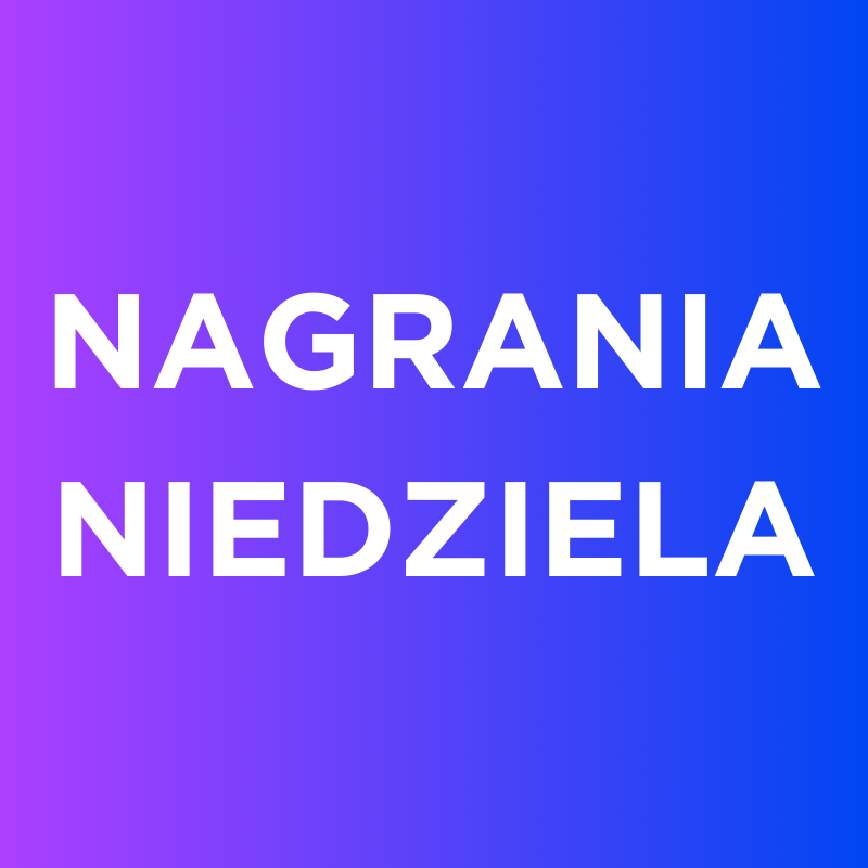 NAGRANIA NIEDZIELA